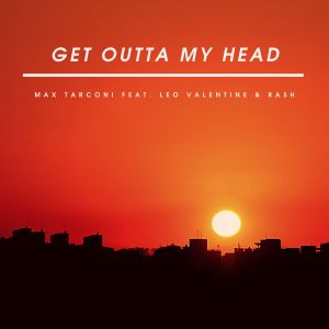อัลบัม Get Outta My Head (feat. Leo Valentine, Rash) ศิลปิน Leo Valentine
