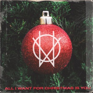We Set Signals的專輯All I Want for Christmas is You