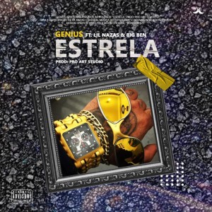 ดาวน์โหลดและฟังเพลง Estrela (Explicit) พร้อมเนื้อเพลงจาก Genius