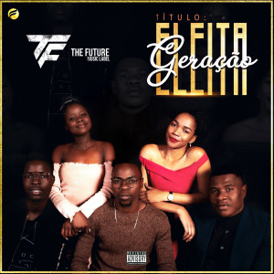 收聽The Future的Geração Eleita (Explicit)歌詞歌曲