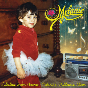 Melanie的專輯Lullabies From Heaven - Melanie's Children's Album