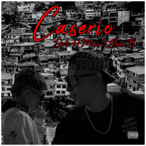 收聽De la H Music的Caserío (Explicit)歌詞歌曲