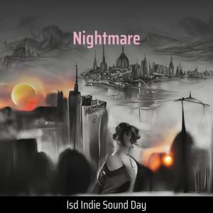 Album Nightmare (Remix) from ISD INDIE SOUND DAY