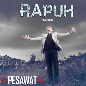 Pesawat的專輯Rapuh