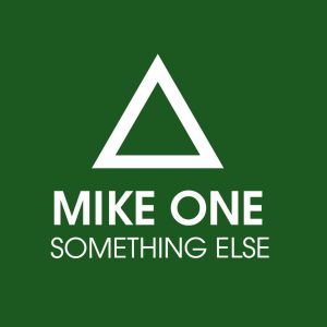 ดาวน์โหลดและฟังเพลง Something Else พร้อมเนื้อเพลงจาก Mike One