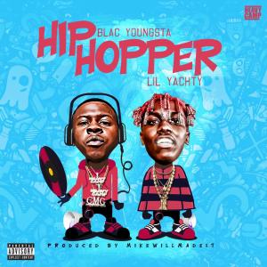 ดาวน์โหลดและฟังเพลง Hip Hopper (Explicit) พร้อมเนื้อเพลงจาก Blac Youngsta