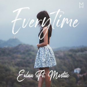 Listen to Everytime song with lyrics from Exlau