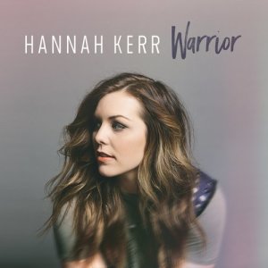 ดาวน์โหลดและฟังเพลง Warrior พร้อมเนื้อเพลงจาก Hannah Kerr