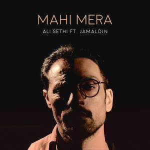 Dengarkan Mahi Mera lagu dari Ali Sethi dengan lirik