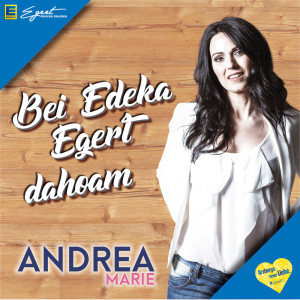 Album Bei Edeka Egert Dahoam from Andrea Marie