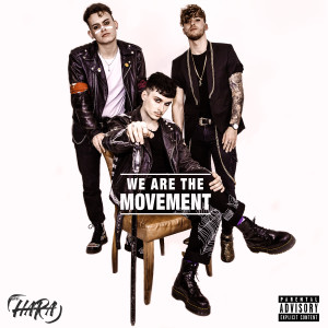 We Are The Movement (Explicit)