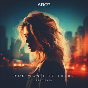 Album You Won't Be There from SRGE