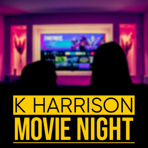 Album Movie Night from K Harrison