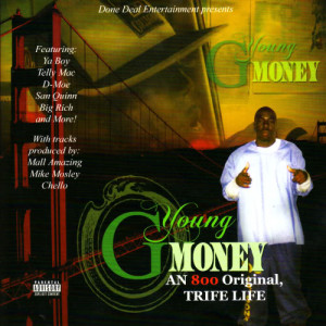 Young G Money的專輯An 800 Original, Trife Life (Explicit)