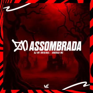 Zn Assombrada dari DJ MT ORIGINAL