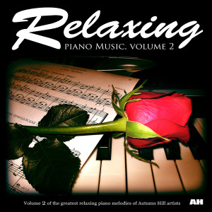 Relaxing Piano Music, Vol. 2 dari Relaxing Piano Music