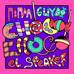 Album Choco Choco (Explicit) from El Speaker