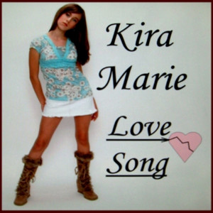 ดาวน์โหลดและฟังเพลง Love Song พร้อมเนื้อเพลงจาก Kira Marie