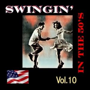 Swingin' in The 50's, Vol. 10 dari Various