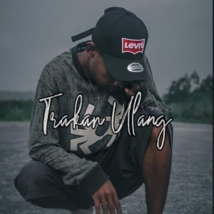 收聽Bocah Karang的Trakan Ulang歌詞歌曲