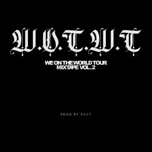 อัลบัม W.O.T.W.T MixTape, Vol. 2 (Explicit) ศิลปิน 派克特