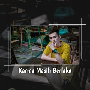 Listen to KARMA MASIH BERLAKU song with lyrics from Hendi Aprilio