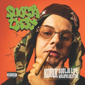 Kobik的專輯Soulja Life/Małopolski Stan (Explicit)