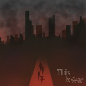收聽AKHAKGUEBEOM的This is War (Explicit)歌詞歌曲