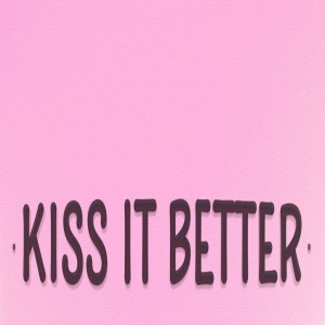 Dengarkan Kiss it Better lagu dari Dj Tendencia dengan lirik
