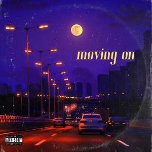 MOVING ON (Explicit)
