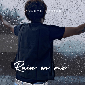 Album Rain on Me from Dayveon Porter