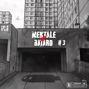 收聽Lp2.0的Mentale 2 Batard #3 (Explicit)歌詞歌曲