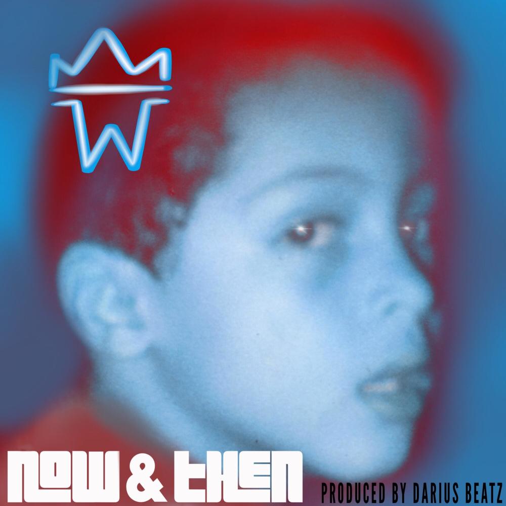 Now & Then (feat. Darius Beatz) (Explicit)