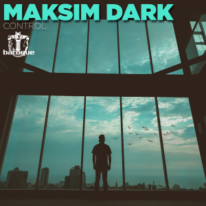 Album Control oleh Maksim Dark