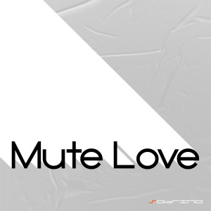 อัลบัม Mute Love ศิลปิน DJ Sobrino