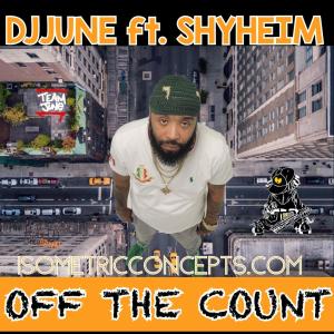 Listen to Off The Count (feat. Shyheim) (Explicit) song with lyrics from DJ June