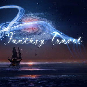 Listen to Fantasy Travel song with lyrics from Harmony Dreams