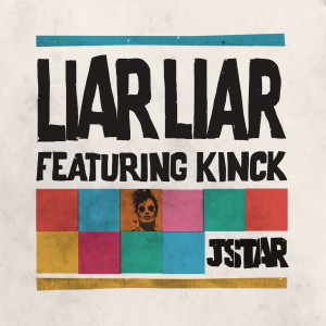 收聽Jstar的Liar Liar (Mikal Remix)歌詞歌曲