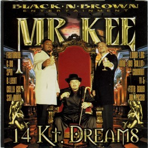 Mr. Kee的专辑14 Kt. Dreams (Explicit)