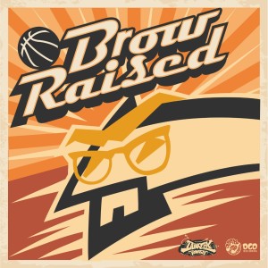 Listen to Brow Raised (Anthony Davis Theme's Song) song with lyrics from DCD Records