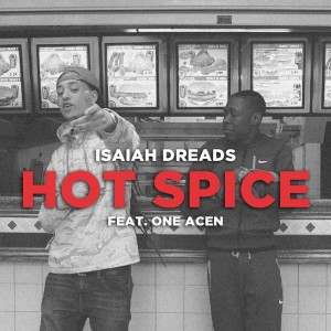 Listen to Hot Spice song with lyrics from Isaiah Dreads