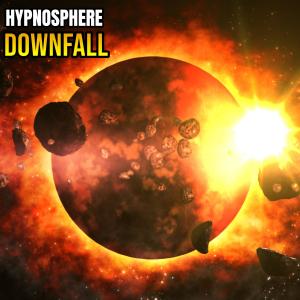 收聽Hypnosphere的Downfall歌詞歌曲