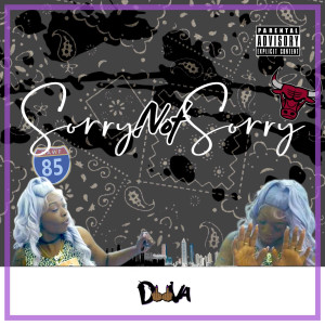 Listen to Sorry Not Sorry (Explicit) song with lyrics from DiiVA