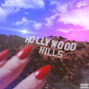 ดาวน์โหลดและฟังเพลง Hollywood Hills (Explicit) พร้อมเนื้อเพลงจาก Imikuris