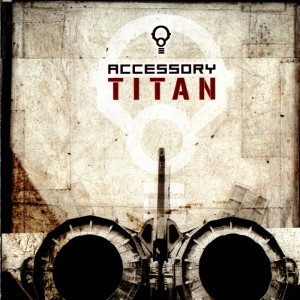 收聽Accessory的Titan歌詞歌曲