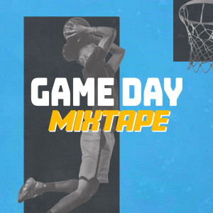 อัลบัม Game Day Mixtape (Explicit) ศิลปิน Various Artists