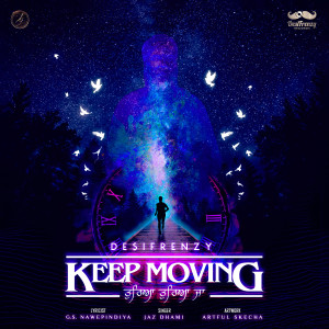 收聽DesiFrenzy的Keep Moving - Tureya Tureya Ja歌詞歌曲