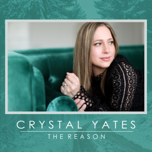 Listen to I Want the Reason song with lyrics from Crystal Yates