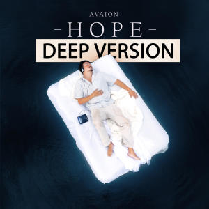 AVAION的專輯Hope (Deep Version)