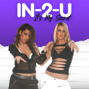 Album IT'S MY SECRET (Radio Edit) from IN-2-U
